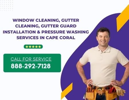 Window Cleaning, Gutter Cleaning, Gutter Guard Installation, & Pressure Washing Services in Cape Coral, FL 33904
